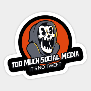 Too much social media Sticker